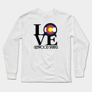 LOVE Glenwood Springs CO Long Sleeve T-Shirt